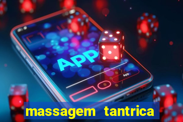 massagem tantrica perto de mim